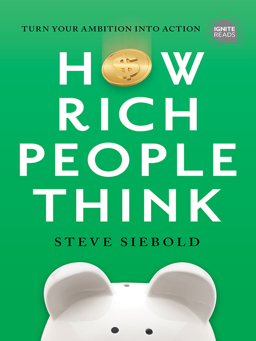 Title details for How Rich People Think by Steve Siebold - Wait list